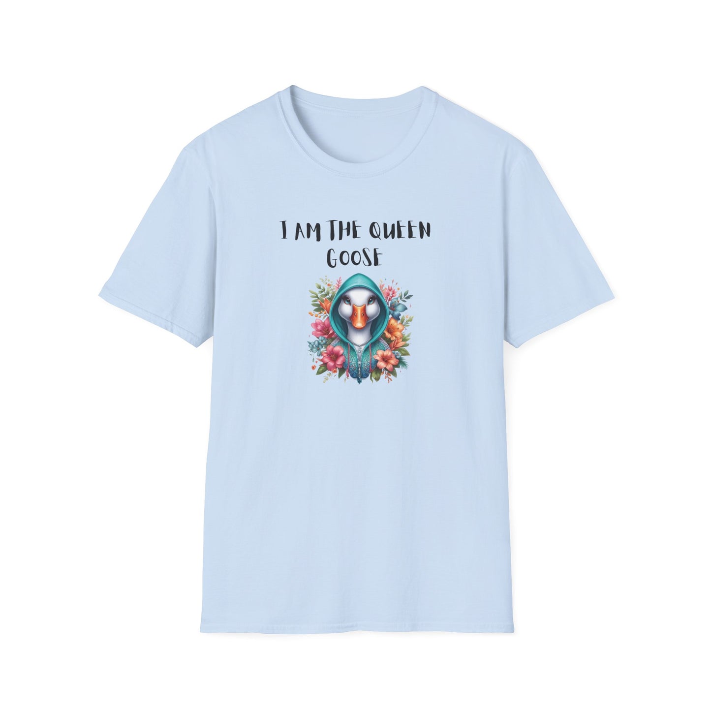 I Am the Queen Goose T-Shirt