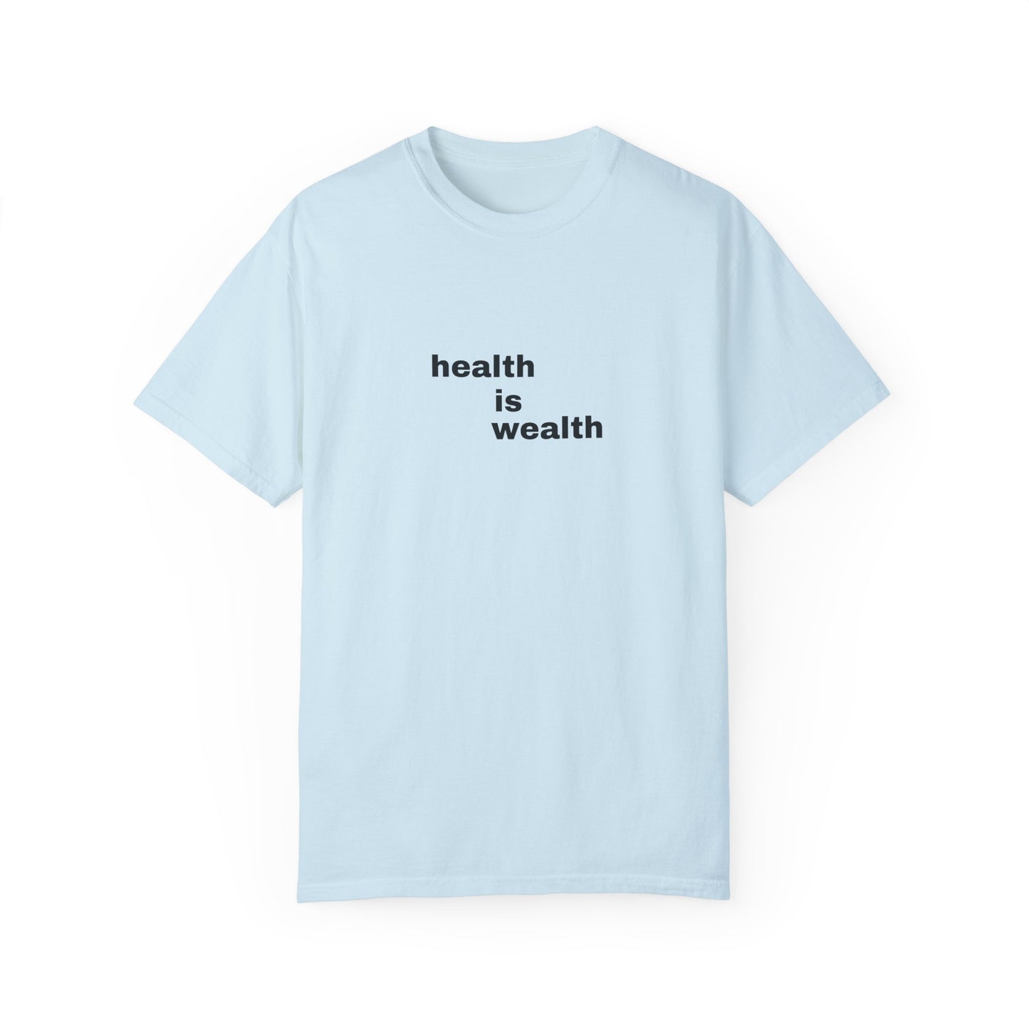 Live Well, Stay Wealthy T-Shirt