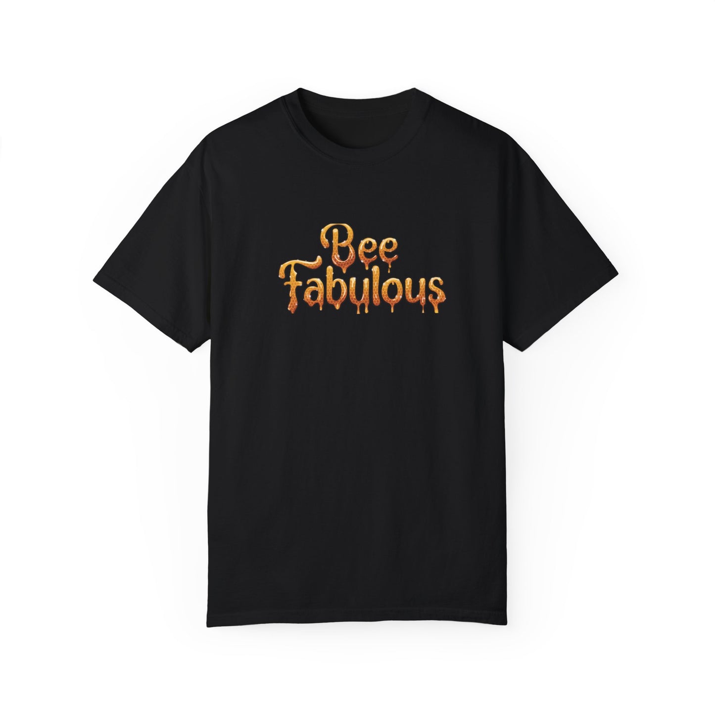 "Dripping in Fabulous" T-Shirt